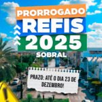 Prefeitura de Sobral prorroga prazo de adesão ao REFIS 2025